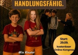 Der kostenlose Online-Kongress »Sicher. Stark. Handlungsfähig« ist für Eltern von Kindern im Kindergarten- bis Teenie-Alter